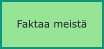 Faktaa meistä